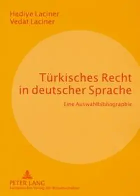 Laciner | Türkisches Recht in deutscher Sprache | Buch | 978-3-631-54600-0 | sack.de