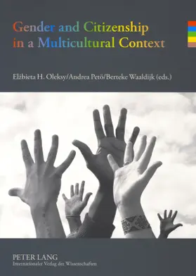 Oleksy / Waaldijk / Petö |  Gender and Citizenship in a Multicultural Context | Buch |  Sack Fachmedien