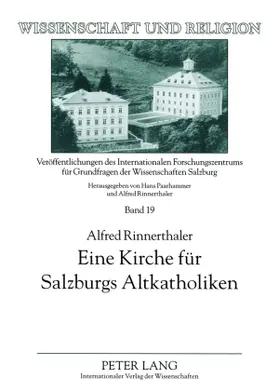 Rinnerthaler |  Eine Kirche für Salzburgs Altkatholiken | Buch |  Sack Fachmedien