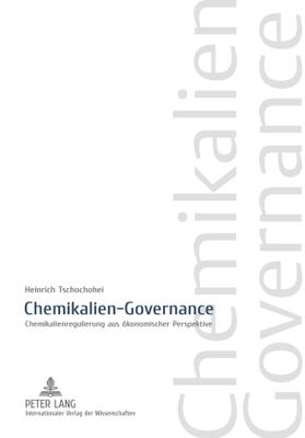 Tschochohei |  Chemikalien-Governance | Buch |  Sack Fachmedien