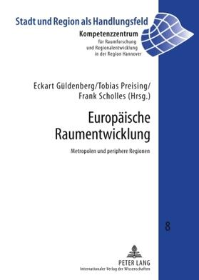 Güldenberg / Scholles / Preising |  Europäische Raumentwicklung | Buch |  Sack Fachmedien
