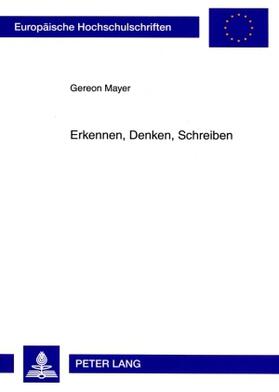 Mayer |  Erkennen, Denken, Schreiben | Buch |  Sack Fachmedien