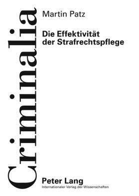 Patz |  Patz, M: Effektivität der Strafrechtspflege | Buch |  Sack Fachmedien