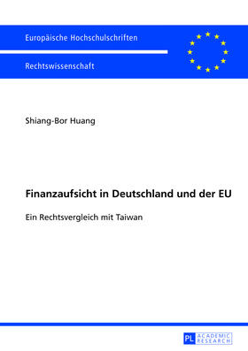 Huang |  Finanzaufsicht in Deutschland und der EU | Buch |  Sack Fachmedien