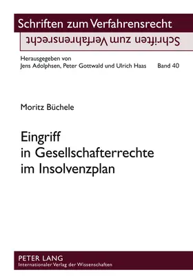 Büchele |  Eingriff in Gesellschafterrechte im Insolvenzplan | Buch |  Sack Fachmedien