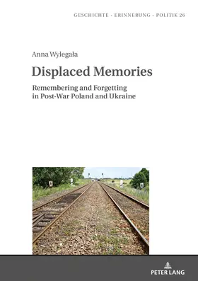 Wylegala |  Displaced Memories | eBook | Sack Fachmedien