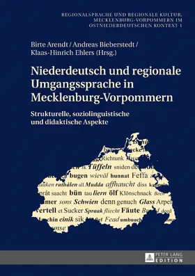 Arendt / Bieberstedt / Ehlers |  Niederdeutsch und regionale Umgangssprache in Mecklenburg-Vorpommern | eBook | Sack Fachmedien