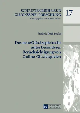 Fuchs | Das neue Glücksspielrecht unter besonderer Berücksichtigung von Online-Glücksspielen | Buch | 978-3-631-71965-7 | sack.de