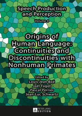 Fagot / Boë / Louis-Jean Boe |  Origins of Human Language: Continuities and Discontinuities with Nonhuman Primates | eBook | Sack Fachmedien