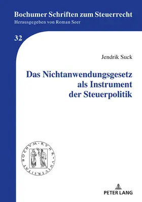 Suck | Das Nichtanwendungsgesetz als Instrument der Steuerpolitik | Buch | 978-3-631-75880-9 | sack.de