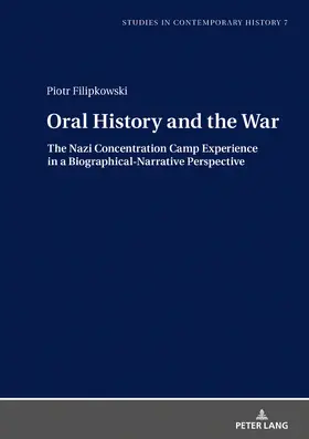 Filipkowski |  Oral History and the War | eBook | Sack Fachmedien