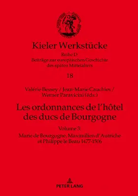 Bessey / Valerie Bessey / Cauchies |  Les ordonnances de l’hôtel des ducs de Bourgogne | eBook | Sack Fachmedien