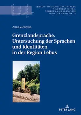 Zielinska |  Grenzlandsprache. Untersuchung der Sprachen und Identitäten in der Region Lebus | eBook | Sack Fachmedien