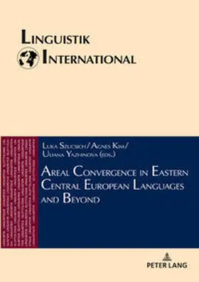 Szucsich / Kim / Yazhinova |  Areal Convergence in Eastern Central European Languages and Beyond | eBook | Sack Fachmedien