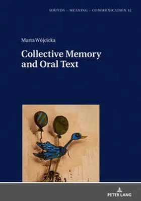 Wojcicka / Wójcicka |  Collective Memory and Oral Text | eBook | Sack Fachmedien