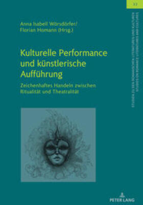Wörsdörfer / Homann |  Kulturelle Performance und künstlerische Aufführung | Buch |  Sack Fachmedien