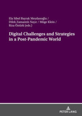 Öztürk / Klein / Bayrak Meydanoglu |  Digital Challenges and Strategies in a Post-Pandemic World | Buch |  Sack Fachmedien