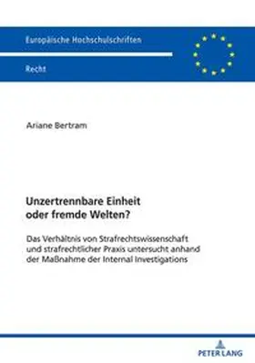 Bertram |  Unzertrennbare Einheit oder fremde Welten? | Buch |  Sack Fachmedien