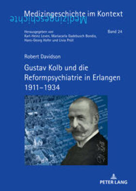 Davidson |  Gustav Kolb und die Reformpsychiatrie in Erlangen 1911-1934 | Buch |  Sack Fachmedien