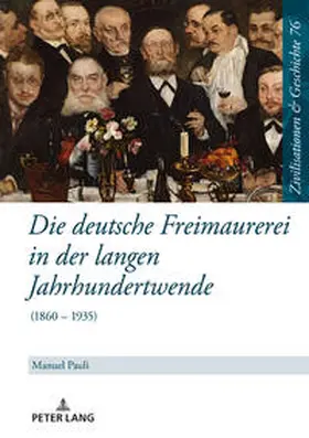 Pauli |  Die deutsche Freimaurerei in der langen Jahrhundertwende | Buch |  Sack Fachmedien