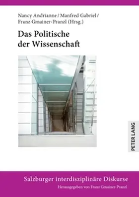 Andrianne / Gmainer-Pranzl / Gabriel | Das Politische der Wissenschaft | Buch | 978-3-631-87940-5 | sack.de