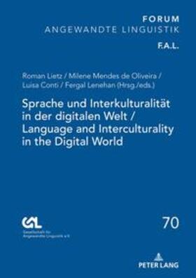 Mendes de Oliveira / Lietz / Lenehan |  Sprache und Interkulturalität in der digitalen Welt / Language and Interculturality in the Digital World | Buch |  Sack Fachmedien