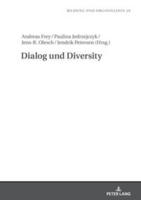 Frey / Olesch / Jedrzejczyk |  Dialog und Diversity | Buch |  Sack Fachmedien