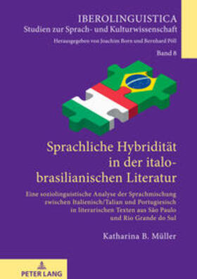 Müller |  Sprachliche Hybridität in der italo-brasilianischen Literatur | Buch |  Sack Fachmedien