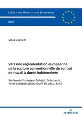 Coursier |  Vers une réglementation européenne de la rupture conventionnelle du contrat de travail à durée indéterminée | Buch |  Sack Fachmedien