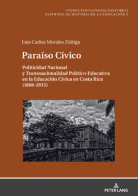 Morales Zúñiga / Morales Zu´n~iga |  Paraíso Cívico | Buch |  Sack Fachmedien