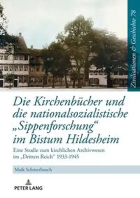 Schmerbauch |  Die Kirchenbücher und die nationalsozialistische «Sippenforschung» im Bistum Hildesheim | Buch |  Sack Fachmedien