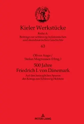 Auge / Magnussen |  500 Jahre Friedrich I. von Dänemark | Buch |  Sack Fachmedien