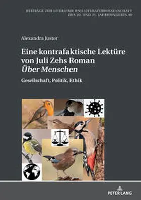 Juster |  Eine kontrafaktische Lektüre von Juli Zehs Roman «Über Menschen» | Buch |  Sack Fachmedien