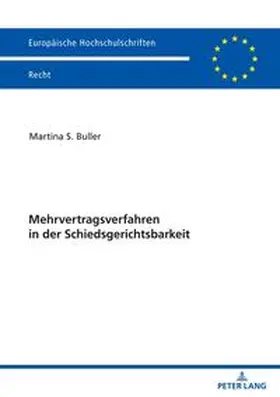 Buller |  Mehrvertragsverfahren in der Schiedsgerichtsbarkeit | Buch |  Sack Fachmedien