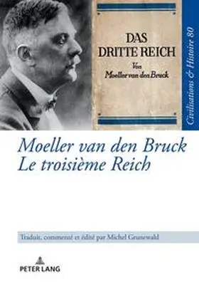 Grunewald |  Moeller van den Bruck Le troisième Reich | Buch |  Sack Fachmedien