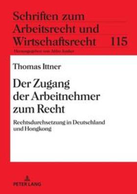 Ittner |  Der Zugang der Arbeitnehmer zum Recht | Buch |  Sack Fachmedien