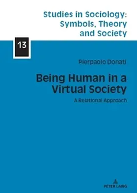 Donati |  Being Human in a Virtual Society | Buch |  Sack Fachmedien