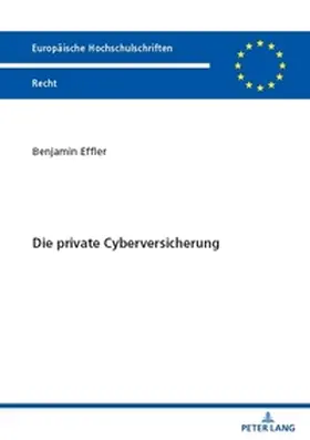 Effler |  Die private Cyberversicherung | Buch |  Sack Fachmedien