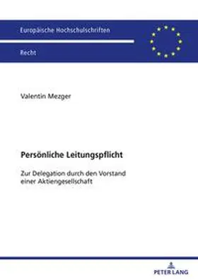 Mezger |  Persönliche Leitungspflicht | Buch |  Sack Fachmedien