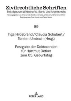 Schubert / Umbach / Hildebrand |  Festgabe der Doktoranden für Hartmut Oetker zum 65. Geburtstag | Buch |  Sack Fachmedien