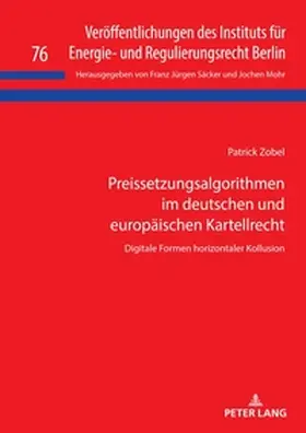 Zobel |  Preissetzungsalgorithmen im deutschen und europäischen Kartellrecht | Buch |  Sack Fachmedien