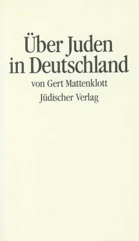 Mattenklott |  Über Juden in Deutschland | Buch |  Sack Fachmedien