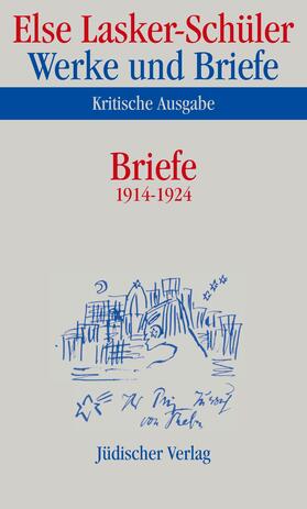 Lasker-Schüler / Oellers / Rölleke |  Briefe 1914 - 1924 | Buch |  Sack Fachmedien