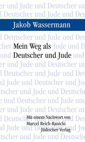 Wassermann |  Mein Weg als Deutscher und Jude | Buch |  Sack Fachmedien