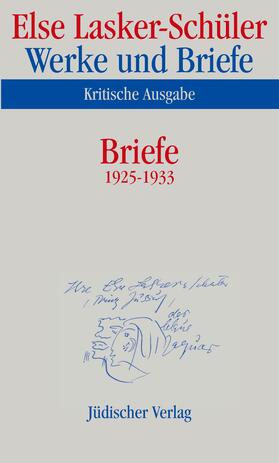 Lasker-Schüler / Oellers / Rölleke |  Briefe 1925 - 1933 | Buch |  Sack Fachmedien