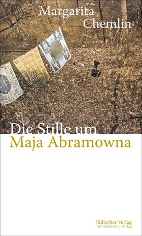 Chemlin |  Die Stille um Maja Abramowna | Buch |  Sack Fachmedien