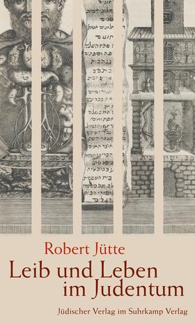 Jütte |  Leib und Leben im Judentum | Buch |  Sack Fachmedien