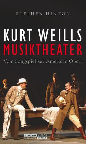 Hinton |  Kurt Weills Musiktheater | Buch |  Sack Fachmedien