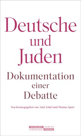Eshel / Sparr |  Deutsche und Juden | Buch |  Sack Fachmedien