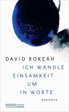 Rokeah / Krüger |  'Ich wandle Einsamkeit um in Worte' | Buch |  Sack Fachmedien